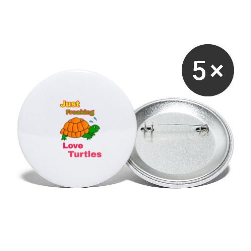 Just freaking love turtles - Buttons large 2.2'' (5-pack)