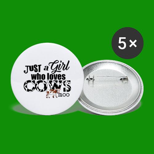 Just a Girl Who Loves Cows - Buttons large 2.2'' (5-pack)