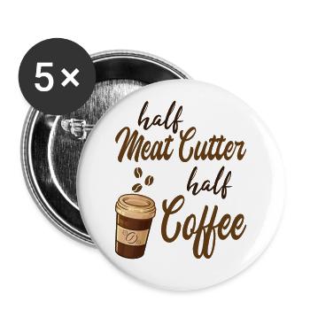 Half Meat Cutter Half Coffee - Buttons large 2.2'' (5-pack) - white