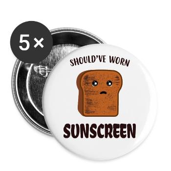 Funny Bread Should've Worn Sunscreen. - Buttons large 2.2'' (5-pack) - white