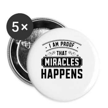 I Am Proof That Miracles Happen Christian - Buttons large 2.2'' (5-pack) - white