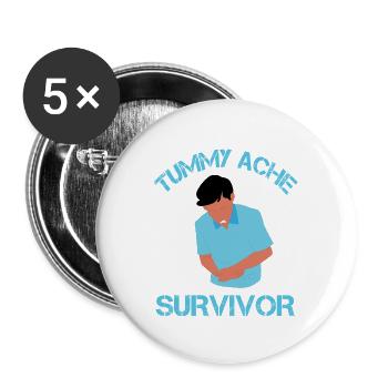 Tummy Ache Survivor - Buttons large 2.2'' (5-pack) - white