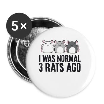 I Was Normal 3 Rats Ago Rat Owner Funny Rat - Buttons large 2.2'' (5-pack) - white