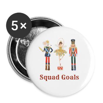 Nutcracker Squad Goals - Buttons large 2.2'' (5-pack) - white