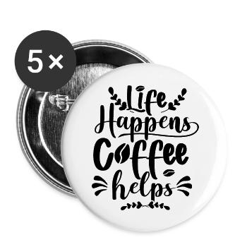 Life Happens Coffee Helps - Buttons large 2.2'' (5-pack) - white