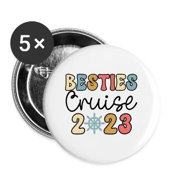 Besties Cruise Trip 2023 Travel Besties Trip - Buttons large 2.2'' (5-pack) - white