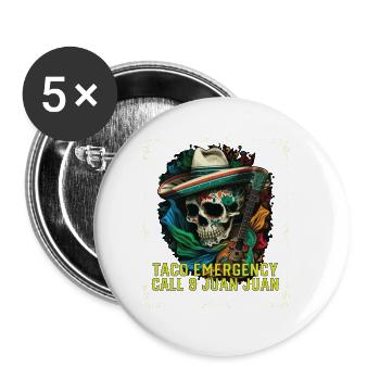 Taco Emergency Call 9 Juan Juan Mexican Food Taco - Buttons large 2.2'' (5-pack) - white