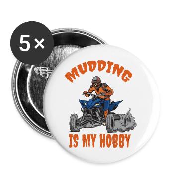 Mudding Is My Hob - Buttons large 2.2'' (5-pack) - white