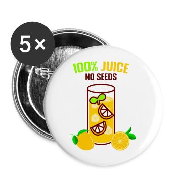 100 all juice no seeds design funny gift Essential - Buttons large 2.2'' (5-pack) - white