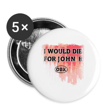 I Would Die For John B Would Die for John B - Buttons large 2.2'' (5-pack) - white