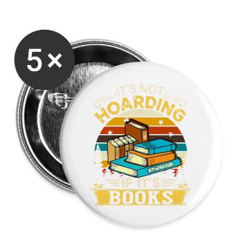 IT S NOT HOARDING IF IT S BOOKS - Buttons large 2.2'' (5-pack) - white