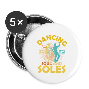 Dancing With My Soul And Soles Tap Dance Tap Dance - Buttons large 2.2'' (5-pack) - white