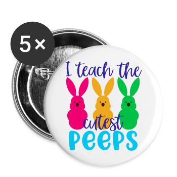 I Teach The Cutest Peeps - Buttons large 2.2'' (5-pack) - white