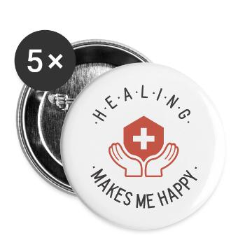 Healing Makes Happy - Buttons large 2.2'' (5-pack) - white