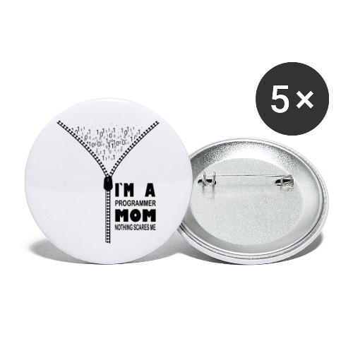 I`m a Programmer Mom Nothing Scares Me - Buttons large 2.2'' (5-pack)