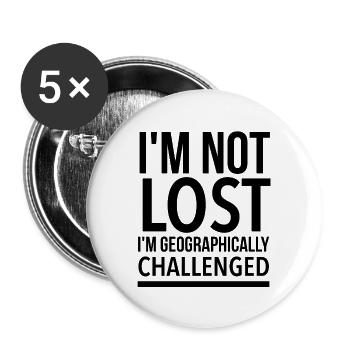 I'm not lost I'm geographically challenged - Buttons large 2.2'' (5-pack) - white