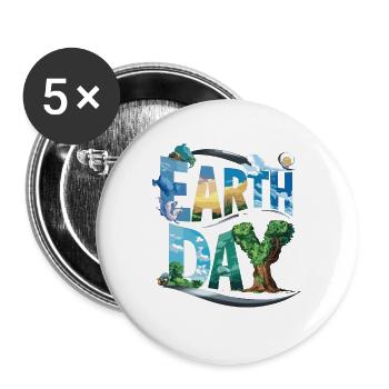 Earth Day Every Day for men and women - Buttons large 2.2'' (5-pack) - white