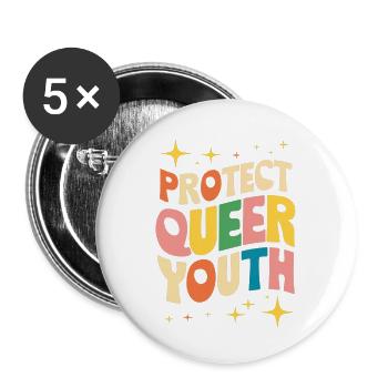 Protect Queer Youth Protect Trans Kids LGBTQ - Buttons large 2.2'' (5-pack) - white
