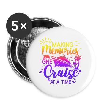 making memories one cruise at a time - Buttons large 2.2'' (5-pack) - white