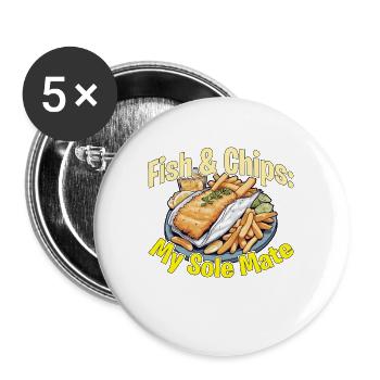 Fish & Chips My Sole Mate British Street Food - Buttons large 2.2'' (5-pack) - white