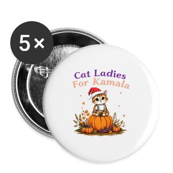 Cat Ladies for Kamala: Show Support for Kamala - Buttons large 2.2'' (5-pack) - white