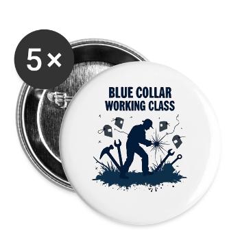 Blue Collar Working Class Welding Pride Tee - Buttons large 2.2'' (5-pack) - white