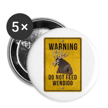 warning do not feed wendigo cryptid warningt shirt - Buttons large 2.2'' (5-pack) - white