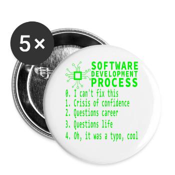 Software Development Process Funny Coding Humor - Buttons large 2.2'' (5-pack) - white