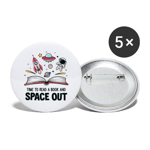 Time to Read a Book and Space Out - Buttons large 2.2'' (5-pack)