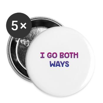 I Go Both Ways Bisexual LGBTQ Bi Pride Pun Asexual - Buttons large 2.2'' (5-pack) - white