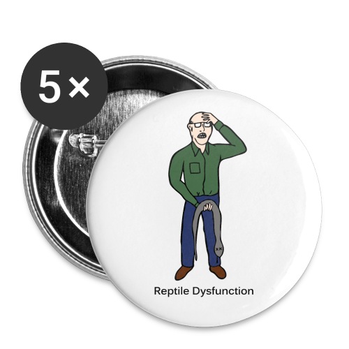 reptile dysfunction - Buttons large 2.2'' (5-pack)