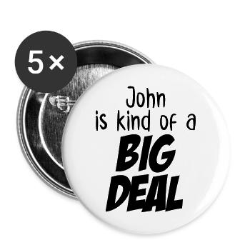 John is Kind of a Big Deal - Buttons large 2.2'' (5-pack) - white