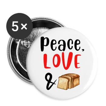 Peace Love and Bread - Buttons large 2.2'' (5-pack) - white