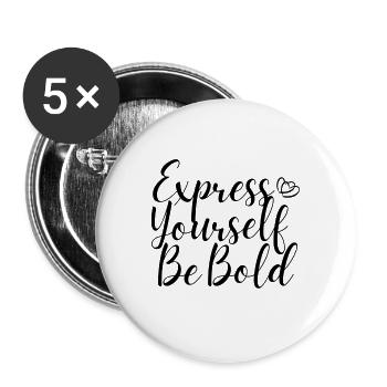 Express Yourself, Be Bold. - Buttons large 2.2'' (5-pack) - white