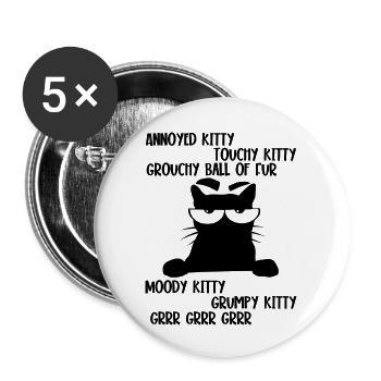 Grouchy Ball Of Fur Moody Kitty Grumpy Kitty Grrr - Buttons large 2.2'' (5-pack) - white