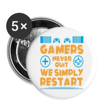 Gamers Never Quit We Simply Restart Typography - Buttons large 2.2'' (5-pack) - white