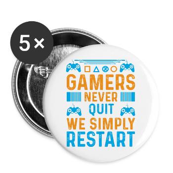 Gamers Never Quit We Simply Restart Typography - Buttons large 2.2'' (5-pack) - white