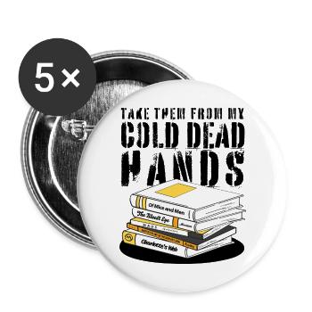 Take Them From My Cold Dead Hands - Buttons large 2.2'' (5-pack) - white