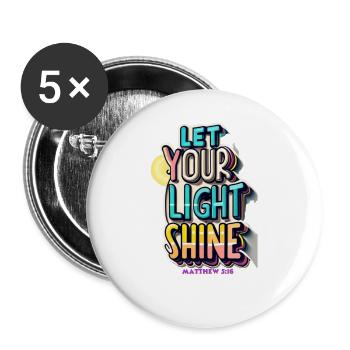 LET YOUR LIGHT SHINE MATTHEW 5:16 - Buttons large 2.2'' (5-pack) - white