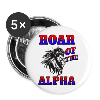 "The Roar of the Alpha And The Dominance T-Shirt. - Buttons large 2.2'' (5-pack) - white