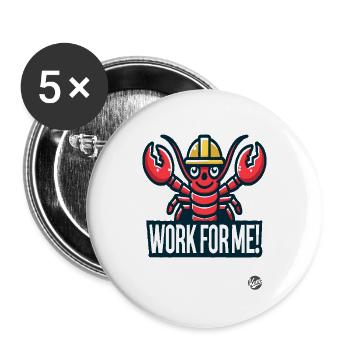 Work for Me! – Construction Lobster - Buttons large 2.2'' (5-pack) - white
