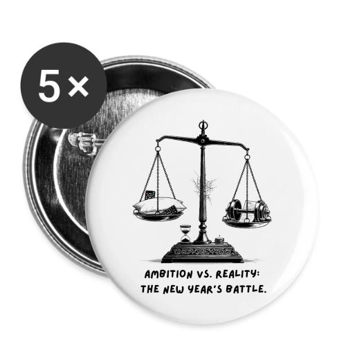 Ambition vs. Reality T-Shirt, Mug, & Leggings - Buttons large 2.2'' (5-pack)