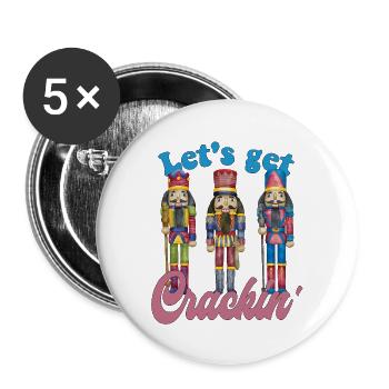Let's Get Crackin' funny Christmas nutcracker - Buttons large 2.2'' (5-pack) - white