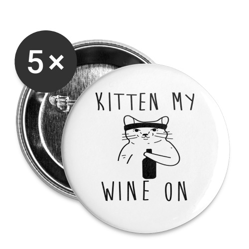Kitten my wine un - Buttons large 2.2'' (5-pack)