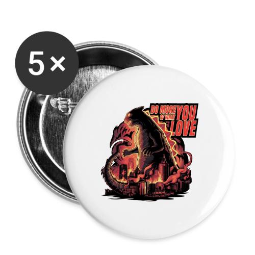 Do more of what you love - Buttons large 2.2'' (5-pack)