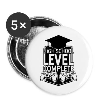 HIGH SCHOOL LEVEL COMPLETE - Buttons large 2.2'' (5-pack) - white