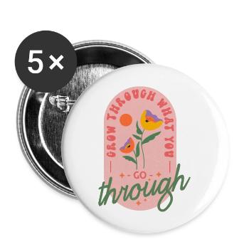 Grow Through What You Go Through - Buttons large 2.2'' (5-pack) - white