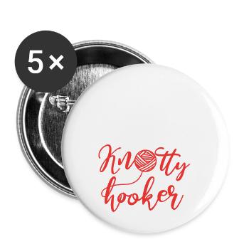 I m A Knotty Knotty Hooker Knitting - Buttons large 2.2'' (5-pack) - white