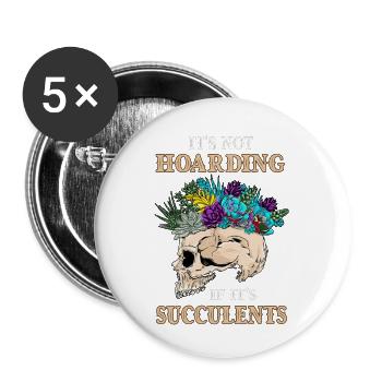 It s Not Hoarding If It s Succulent Skull - Buttons large 2.2'' (5-pack) - white