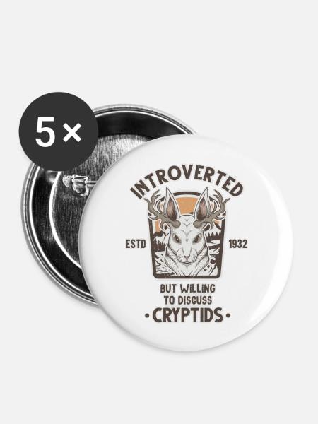 Introverted But Willing To Discuss Cryptids - Buttons large 2.2'' (5-pack) - white